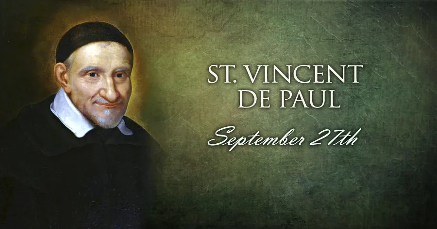 Sept. 27 - St. Vincent de Paul