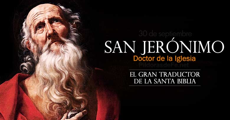 San Jerónimo, sacerdote y doctor de la Iglesia - 30 de septiembre, 2020